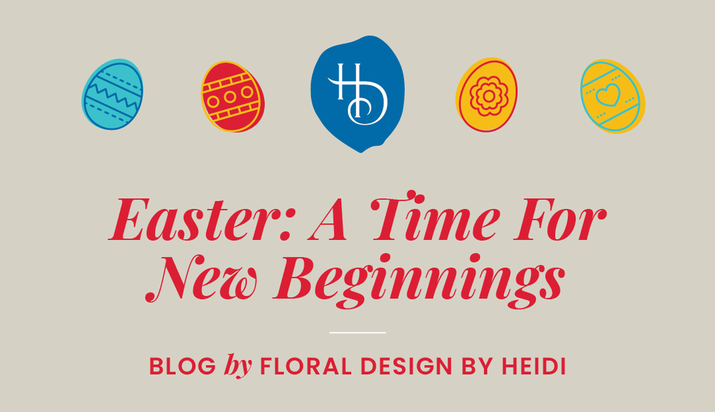 Easter: A Time for New Beginnings